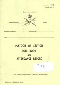 Department of Defence: Australian Army: Platoon or Section Roll Book and Attendance Record