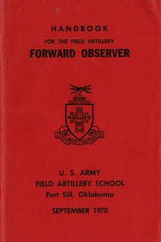 Booklet For The Field Artillery Forward Observer: U.S. Army Field Artillery School