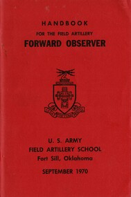 Booklet For The Field Artillery Forward Observer: U.S. Army Field Artillery School