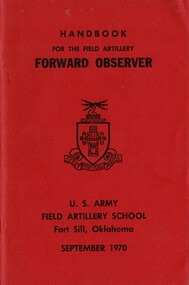 Booklet For The Field Artillery Forward Observer: U.S. Army Field Artillery School
