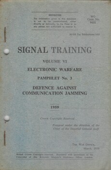 Signal Training, Volume 6: Electronic Warfare, Pamphlet No. 3: Defence Against Commication Jamming