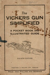 The Vickers Gun Simplified: A Pocket Book and Illustrated Guide