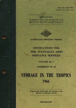 Australian Military Forces: Instructions For The Australian Army Ordnance Services, Volume 1 Pamphlet No.10: Storage In The Tropics 1966