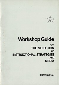 Workshop Guide for the Selection of Instructional Strategies and Media: Provisional