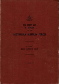 The Army List Of Officers Of The Australian Military Forces, Volume 1, The Active List, 31st July 1970