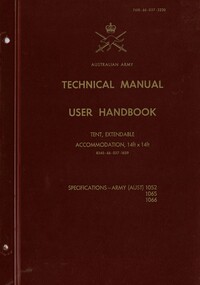 Australian Army: Technical Manual, User Handbook: Tent, Extendable Accommodation, 14ft x 14ft