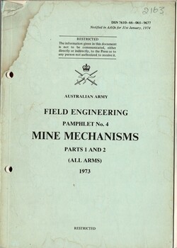 Australian Army: Field Engineering Pamphlet No. 4: Mine Mechanisms, Parts 1 and 2 (All Arms) 1973