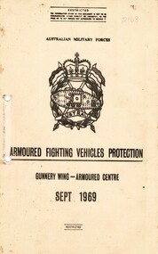 Australian Military Forces: Armoured Fighting Vehicles Protection: Gunnery Wing - Armoured centre Sept 1969