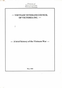 A Copy of Vietnam Veterans Council of Victoria Inc.: A brief history of the Vietnam War
