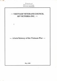 A Copy of Vietnam Veterans Council of Victoria Inc.: A brief history of the Vietnam War
