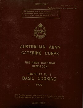Australian Army Catering Corps: The Army Catering Handbook: Pamphlet No. 1 - Basic Cooking, 1970