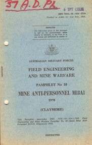 Australian Army: Field Engineering And Mine Warfare, Pamphlet No. 10 Mine Anti-Personnel M18A1 1970