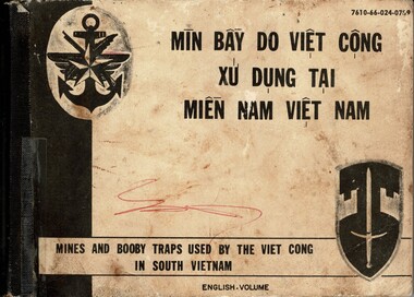 Mines And Booby Traps Used By The Viet Cong in South Vietnam