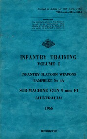 Infantry Training, Volume. 1, Infantry Platoon Weapons, Pamphlet No. 4A: Sub Machine Gun 9mm F1
