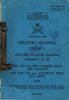 Infantry Training, Volume 1, Infantry Platoon Weapons, Pamphlet No. 3B: The 7.62 mm Self Loading Rifle