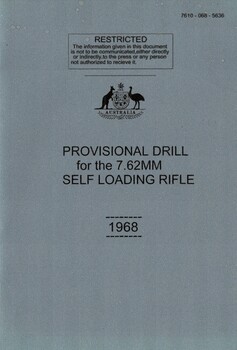 Provisional Drill for the 7.62MM Self Loading Rifle.