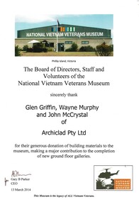 The Board of Directors, Staff and Volunteers of the NVVM sincerely thank Glen Griffin, Wayne Murphy & John McCrystal of Archiclad Pty. Ltd