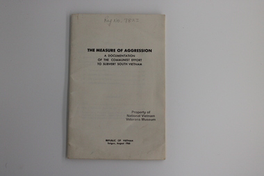 Booklet - White paper, SEATO 1966, The Measure of Aggression: a documention of the Communist Effort to Subvert South Vientam, 1966