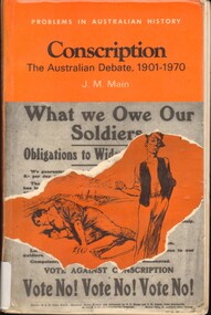Book, Main, J M, Conscription: the Australian debate, 1901-1970