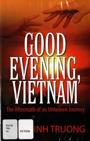 Book, Truong, Hoa Minh, Good Evening, Vietnam: The Aftermath of an Unknown Journey