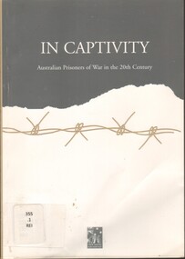 Book, In captivity: Australian prisoners of war in the 20th Century