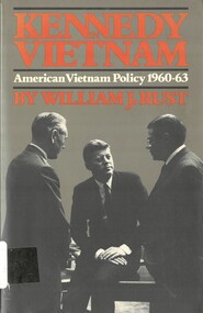 Book, Rust, William J, Kennedy in Vietnam: American Vietnam Policy 1960-63