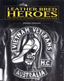 Book, Leather Bred Heroes: The Vietnam Veteran's Motorcycle Club (Copy 1)