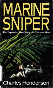 Book, Henderson, Charles, Marine Sniper: The Explosive True Story of a Vietnam Hero