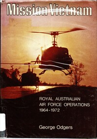 Book, Mission Vietnam: Royal Australian Air Force operations (Copy 1), 1974