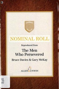 Book, Davies, Bruce and McKay, Gary, Nominal Roll: Reproduced from The Men Who Persevered