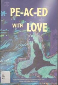 Book, Pe-ac-ed with Love: transgenerational quilts and by widows, partners, and families of Australian War Veterans