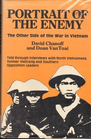 Book, Chanoff, David,Van Toai, D, Portrait of the Enemy: The Other Side of the War in Vietnam (Copy 1)