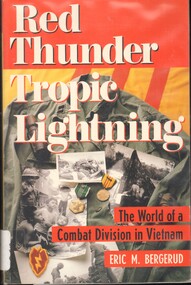 Book, Bergerud, Eric, Red Thunder, Tropic Lightning: The World of a Combat Division in Vietnam (Copy 1)