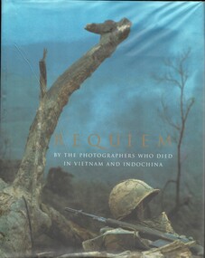Book, Faas, Horst and Page, Tim, Requiem: By the Photographers Who Died in Vietnam and Indochina