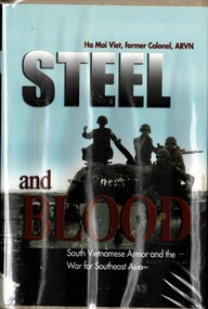 Book, Ha, Mai Viet, Steel and Blood: South Vietnamese Armor and the War for Southeast Asia