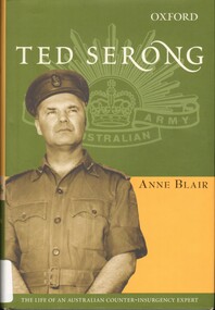 Book, Blair, Anne, Ted Serong: The Life of an Australian Counter-Insurgency Expert (Copy 1)