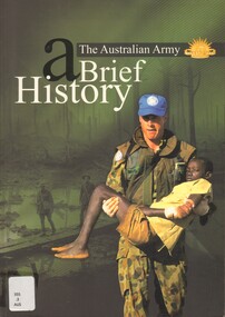 Book, Australia. Directorate of Army Public Affairs, The Australian Army: A Brief History