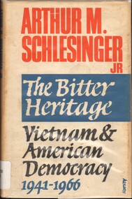 Book, Schlesinger, Arthur, The bitter heritage: Vietnam and American democracy