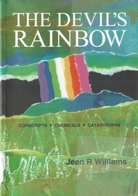 Book, Williams, Jean R, The Devil's Rainbow: Conscripts, Chemicals, Catastrophe (Copy 1)