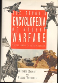Book, Macksey, Kenneth,Woodhouse, William, The Penguin encyclopedia of modern warfare: 1850 to