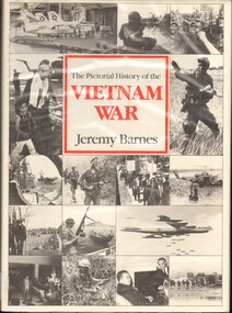 Book, Barnes, Jeremy, The Pictorial History of the Vietnam War (Copy 1)