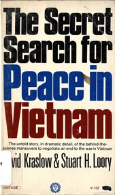 Book, Kraslow, David and Loory, Stuart H, The Secret Search for Peace in Vietnam