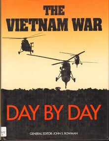 Book, Bowman, John ed, The Vietnam War Day by Day (Copy 2)