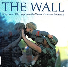 Book, Lopes, Sal, The Wall: Images and Offerings from the Vietnam Veterans Memorial