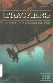 Book, Haran, Peter, Trackers: The Untold Story of the Australian Dogs of War (Copy 1)