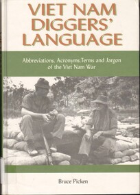 Book, Picken, Bruce, Vietnam Diggers' Language: Abbreviations, Acronyms, Terms and Jargon of the Vietnam War (Copy 1)