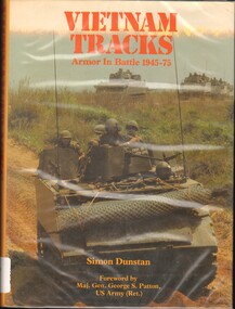 Book, Dunstan, Simon, Vietnam Tracks: Armor in Battle 1945-1975 (Copy 1)