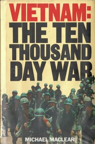Book, Maclear, Michael, Vietnam: The Ten Thousand Day War (Copy 2)