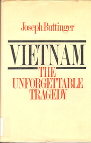 Book, Buttinger, Joseph, Vietnam: The Unforgettable Tragedy (Copy 1)