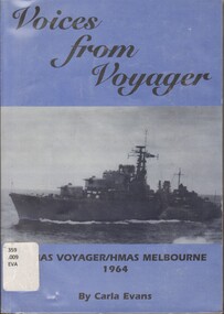 Book, Evans, Carla, Voices from Voyager/HMAS Voyager/HMAS Melbourne 1964